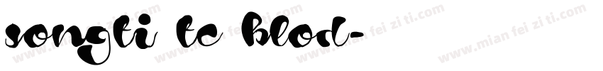 songti tc blod字体转换